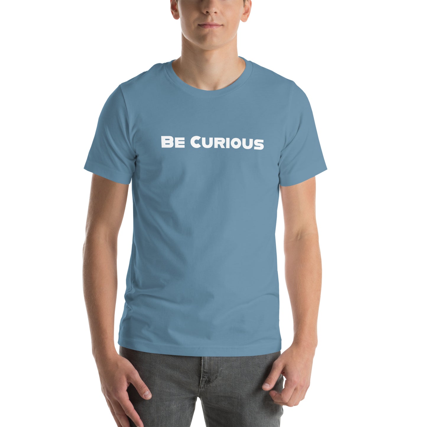 Be Curious - Unisex t-shirt