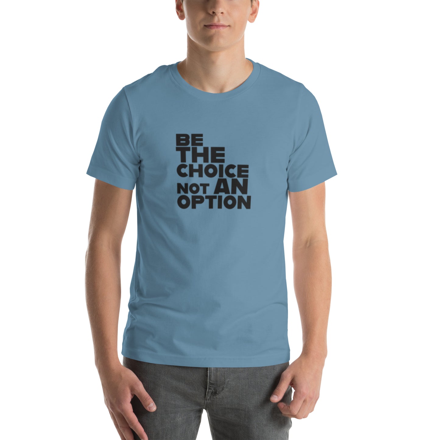 Be The Choice BLK - Unisex t-shirt